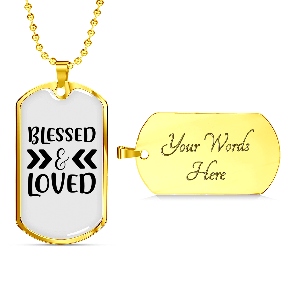 Blessed And Loved Necklace Stainless Steel or 18k Gold Dog Tag 24" Chain-Express Your Love Gifts