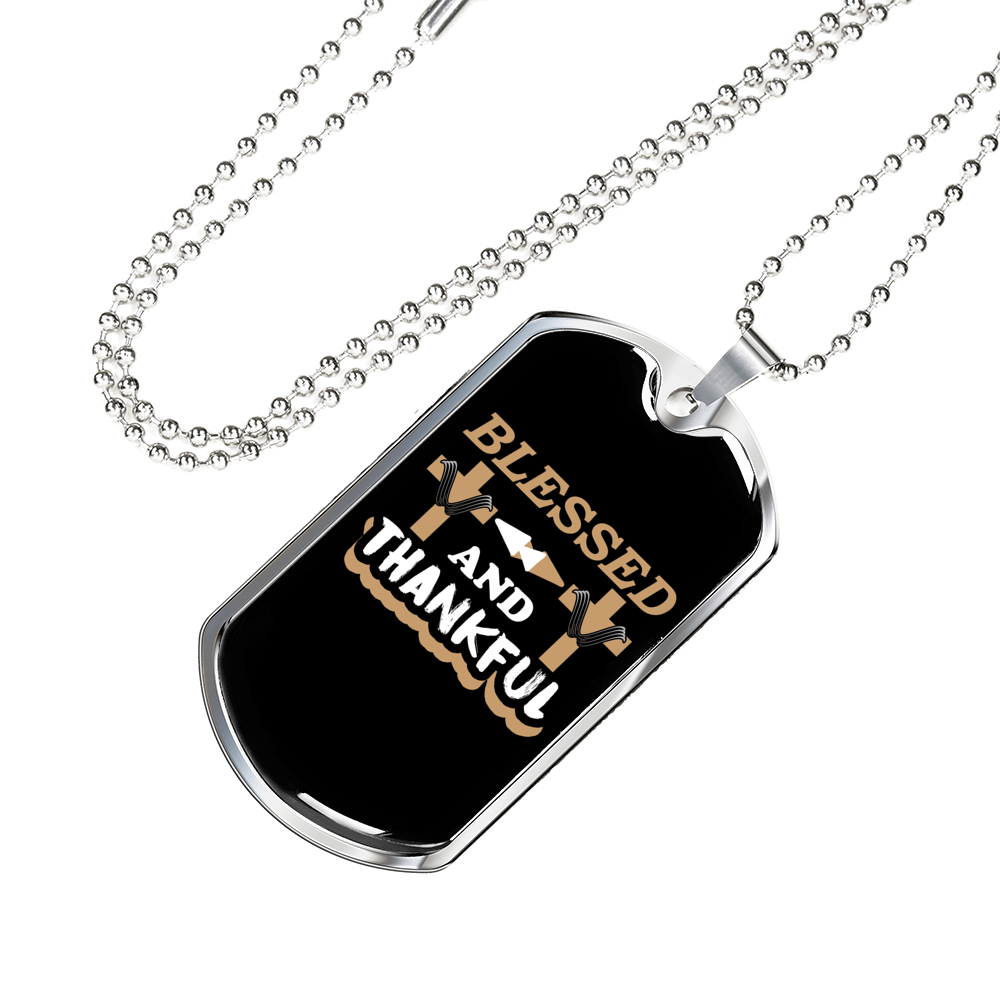 Blessed And Thankful Necklace Stainless Steel or 18k Gold Dog Tag 24" Chain-Express Your Love Gifts