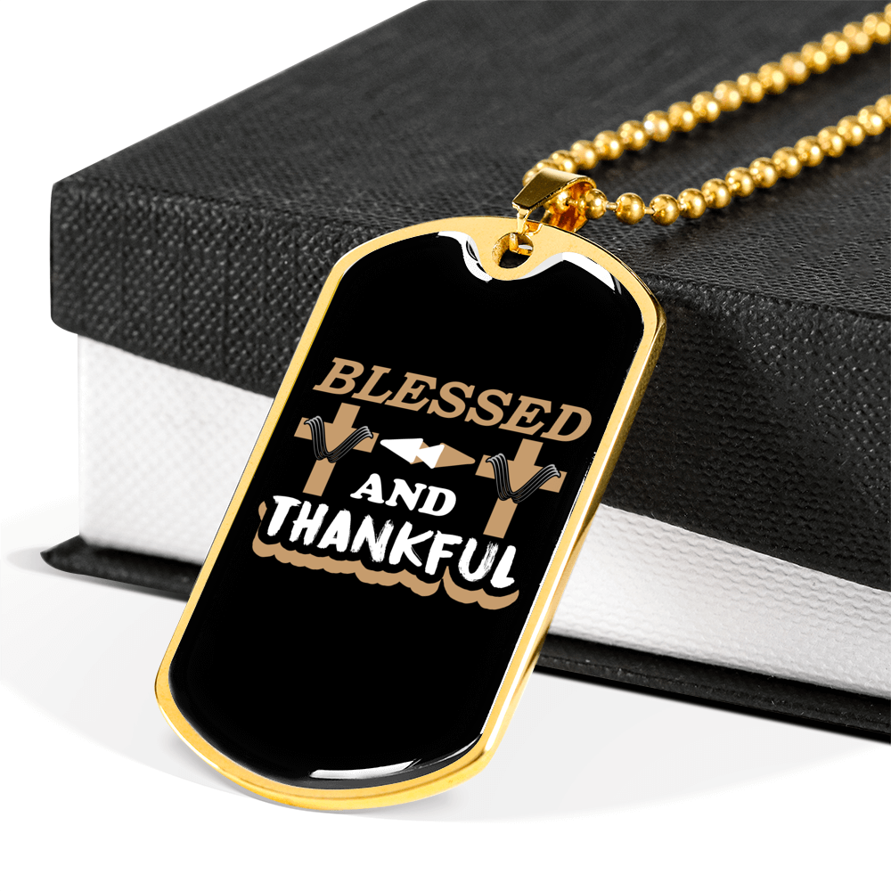 Blessed And Thankful Necklace Stainless Steel or 18k Gold Dog Tag 24" Chain-Express Your Love Gifts