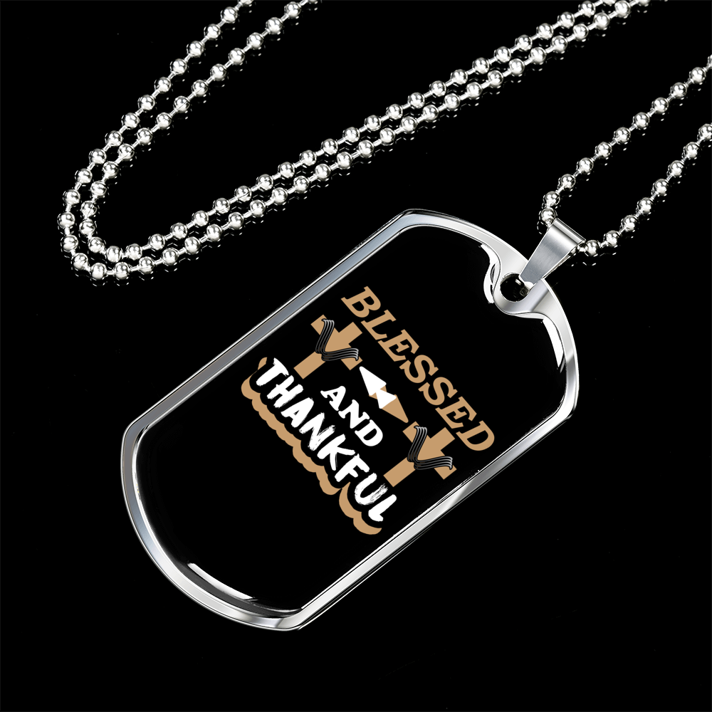 Blessed And Thankful Necklace Stainless Steel or 18k Gold Dog Tag 24" Chain-Express Your Love Gifts
