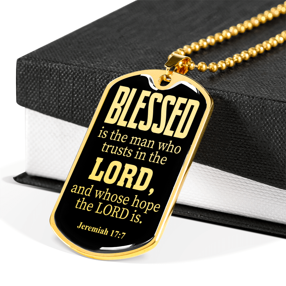 Blessed Is The Man Jeremiah 17:7 Necklace Stainless Steel or 18k Gold Dog Tag 24"-Express Your Love Gifts