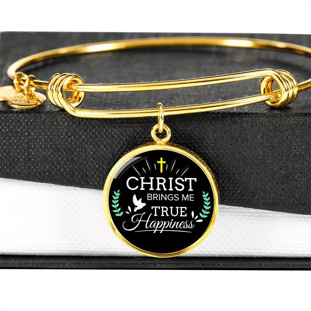 Christ Brings Me True Happiness Stainless Steel or 18k Gold Circle Bangle Bracelet - Express Your Love Gifts