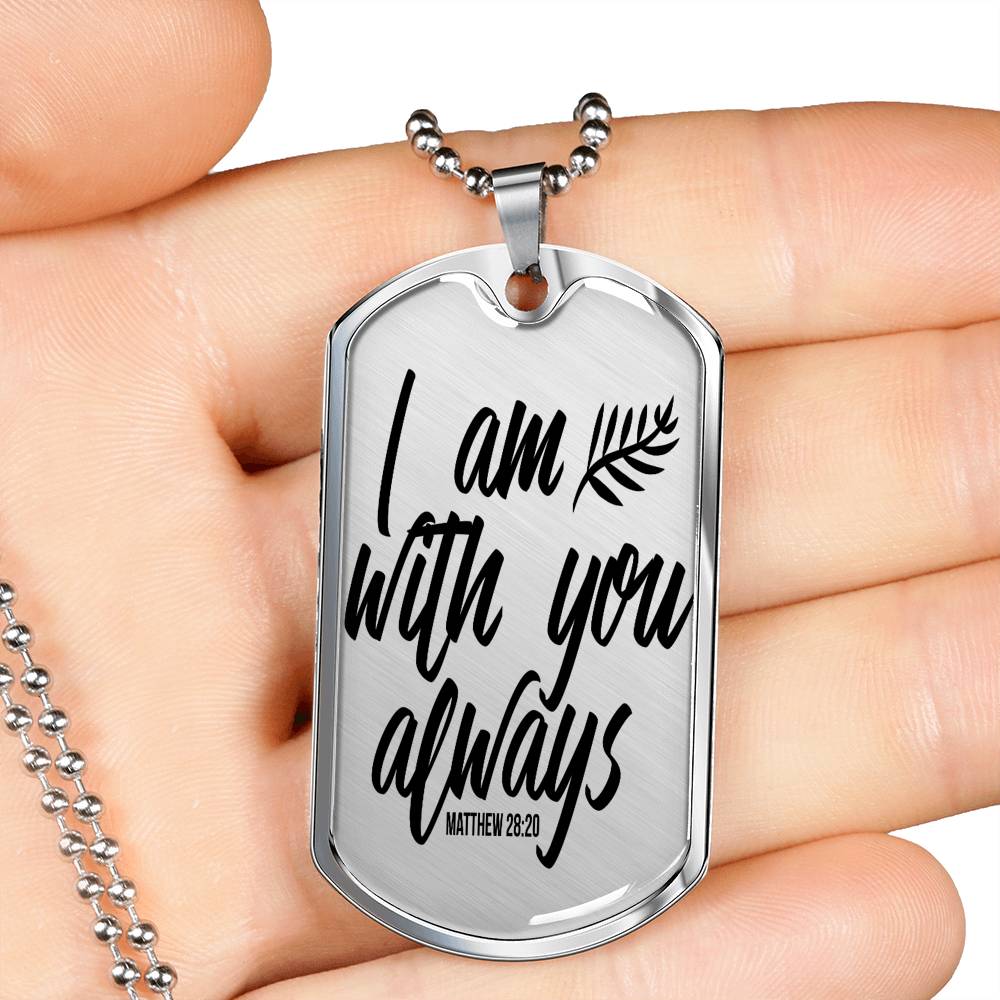 Christ With You Matthew 28:20 Dog Tag Stainless Steel or 18k Gold 24" Chain-Express Your Love Gifts