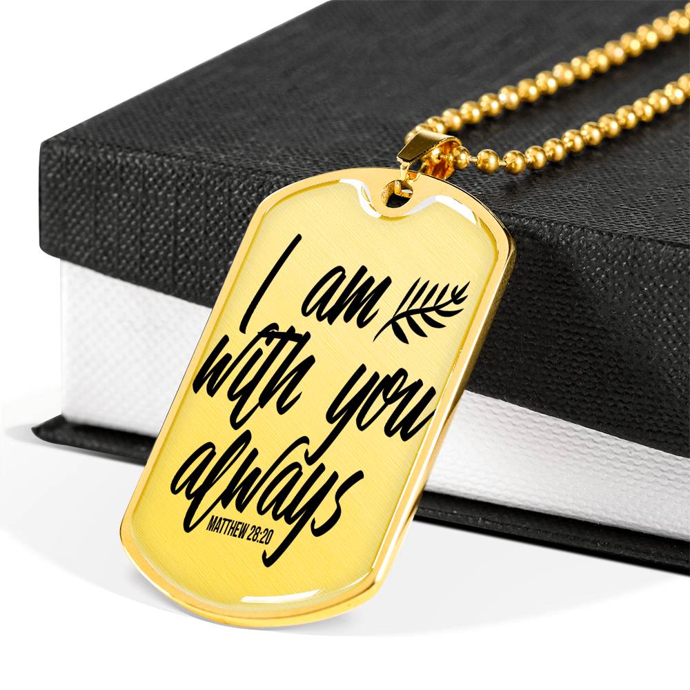 Christ With You Matthew 28:20 Dog Tag Stainless Steel or 18k Gold 24" Chain-Express Your Love Gifts