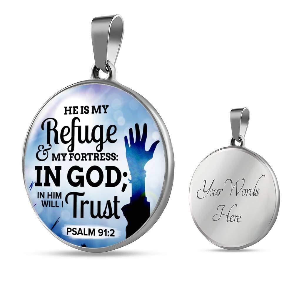 Christian Gift Psalm 91:2 Bible Verse Circle Necklace Stainless Steel or 18k Gold 18-22" - Express Your Love Gifts