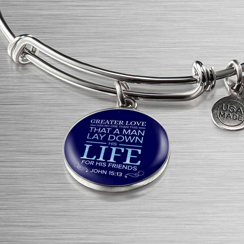 Christian John 15:13 For His Friends Circle Bangle Bracelet Stainless Steel or 18k Gold" - Express Your Love Gifts