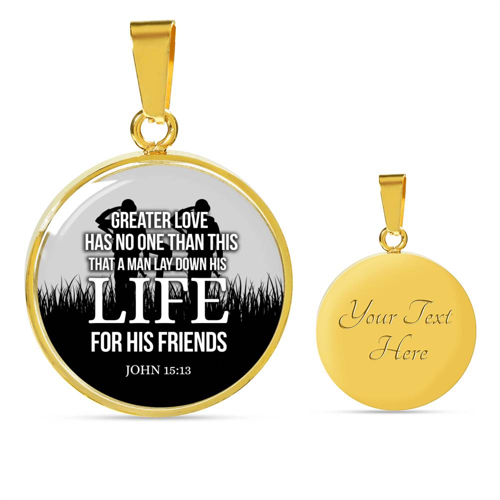 Christian John 15:13 Greater Love Circle Necklace Stainless Steel or 18k Gold 18-22" - Express Your Love Gifts