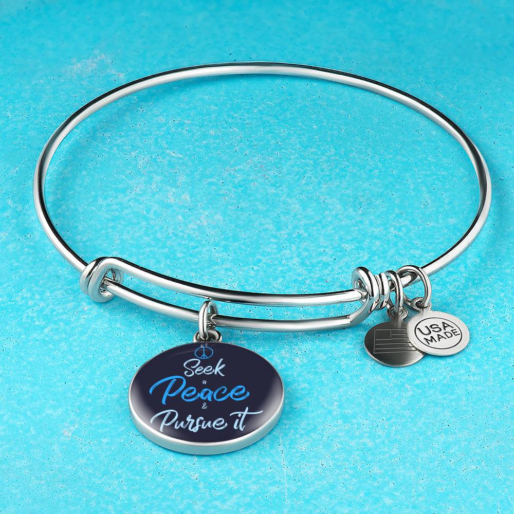 Christian Seek Peace And Pursue It Circle Bangle Bracelet Stainless Steel or 18k Gold" - Express Your Love Gifts