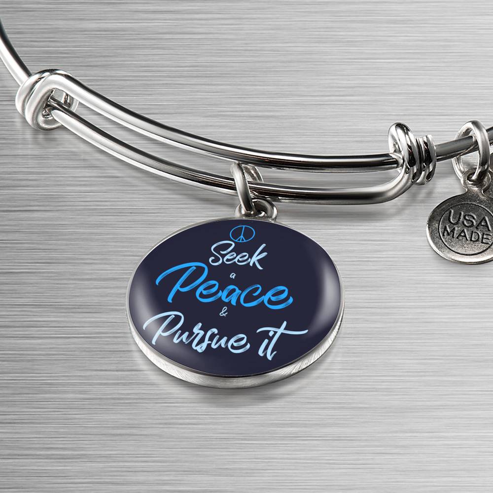 Christian Seek Peace And Pursue It Circle Bangle Bracelet Stainless Steel or 18k Gold" - Express Your Love Gifts