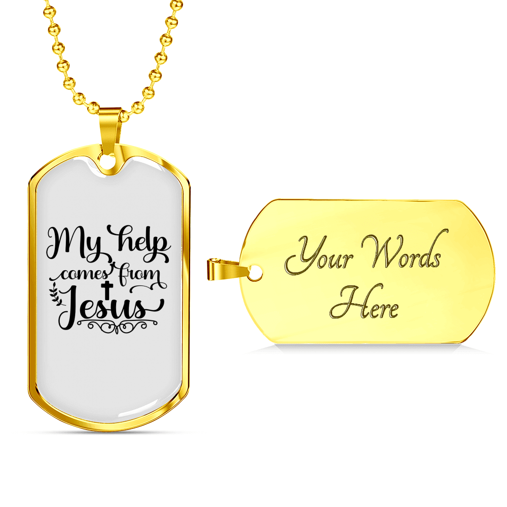 Comes Help From Jesus Necklace Stainless Steel or 18k Gold Dog Tag 24" Chain-Express Your Love Gifts