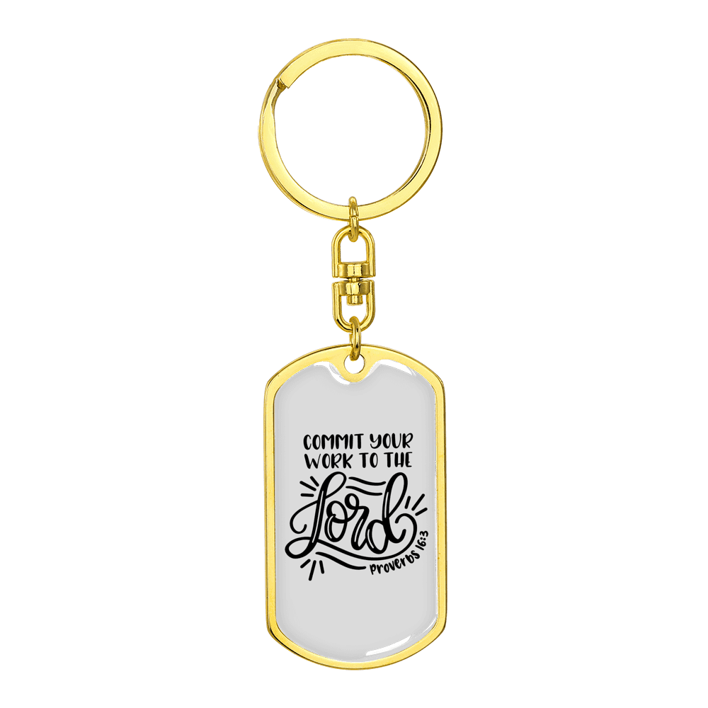 Commit Your Work Proverbs 16:3 Stainless Steel or 18k Gold Premium Swivel Dog Tag Keychain