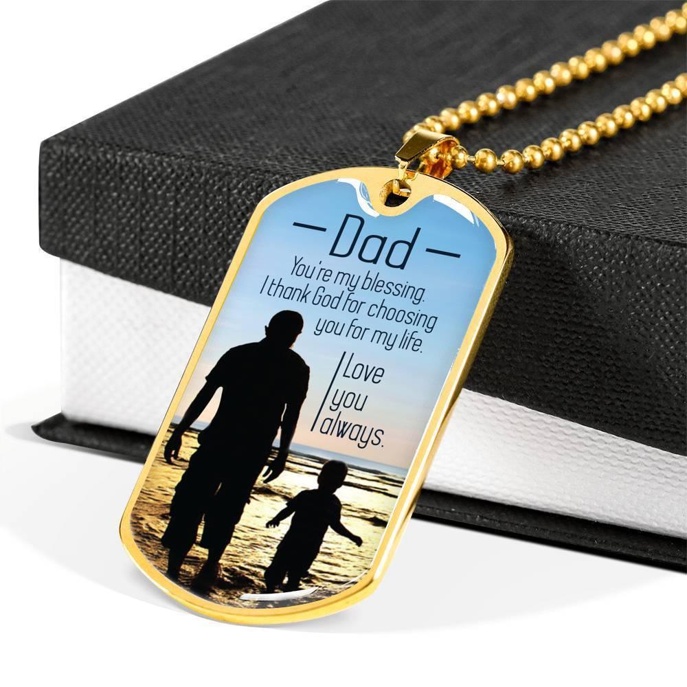 Dad You'Re My Blessing Necklace Stainless Steel or 18k Gold Dog Tag 24" Chain-Express Your Love Gifts