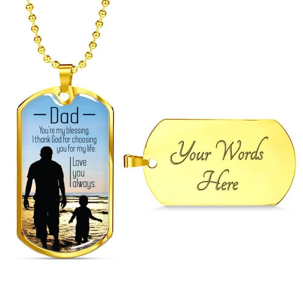Dad You'Re My Blessing Necklace Stainless Steel or 18k Gold Dog Tag 24" Chain-Express Your Love Gifts