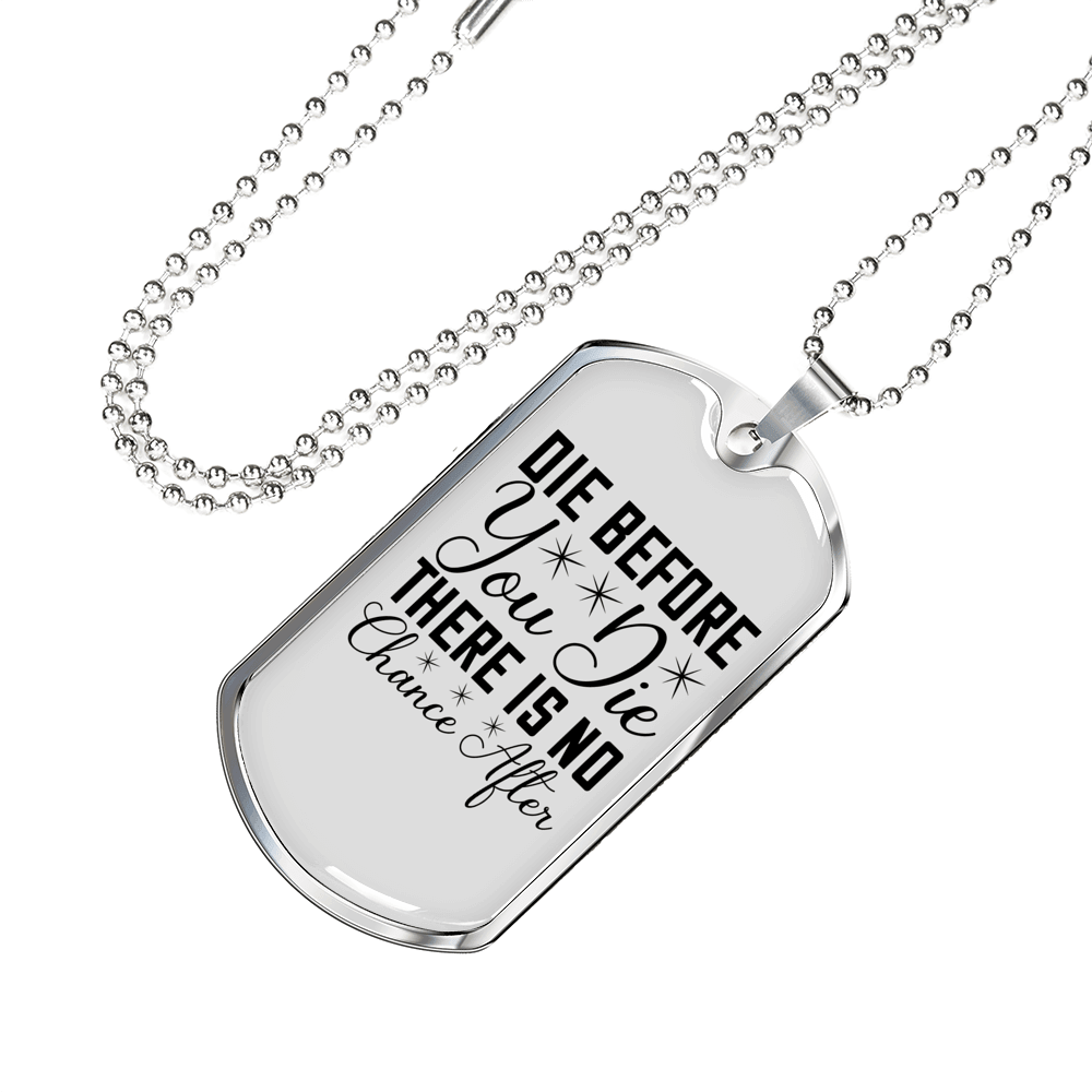 Die Before You Die Necklace Stainless Steel or 18k Gold Dog Tag 24" Chain-Express Your Love Gifts
