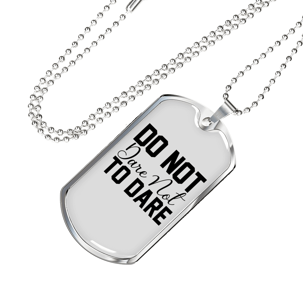 Do Not DAre Necklace Stainless Steel or 18k Gold Dog Tag 24" Chain-Express Your Love Gifts