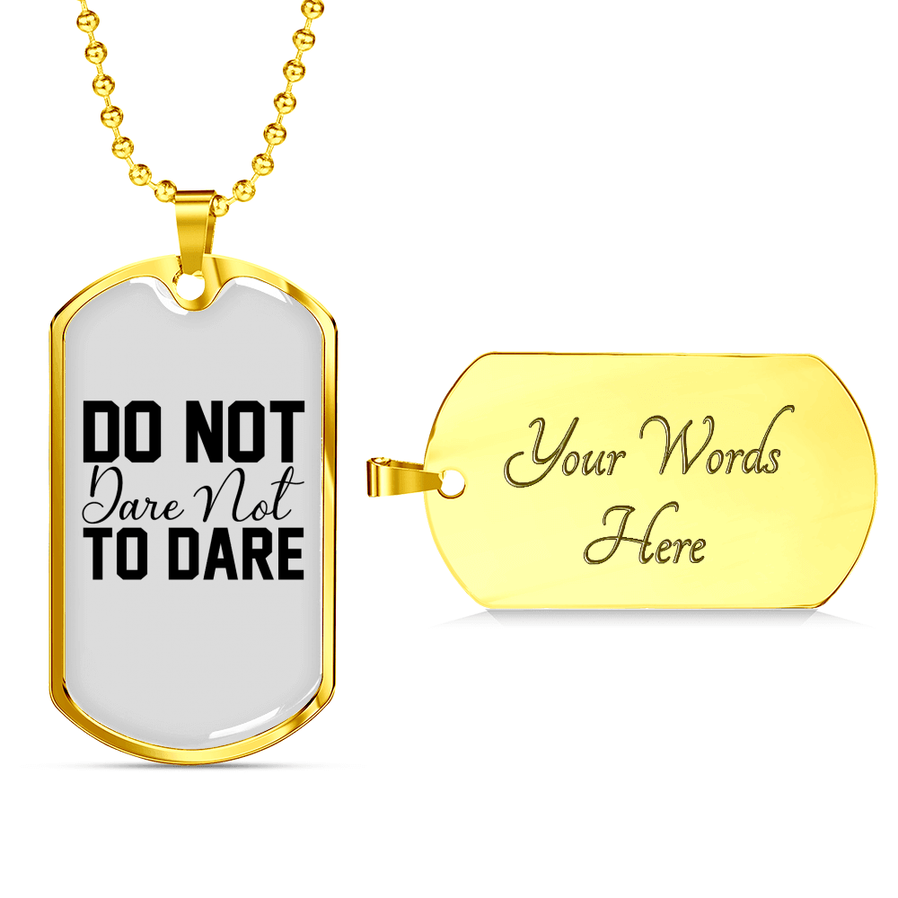 Do Not DAre Necklace Stainless Steel or 18k Gold Dog Tag 24" Chain-Express Your Love Gifts