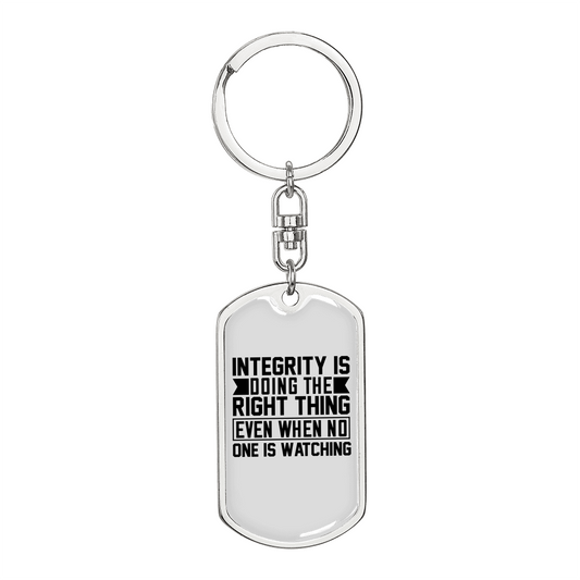 Doing The Right Thing Keychain Stainless Steel or 18k Gold Dog Tag Keyring-Express Your Love Gifts