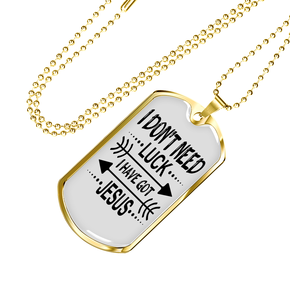 Don't Need Luck Necklace Stainless Steel or 18k Gold Dog Tag 24" Chain-Express Your Love Gifts
