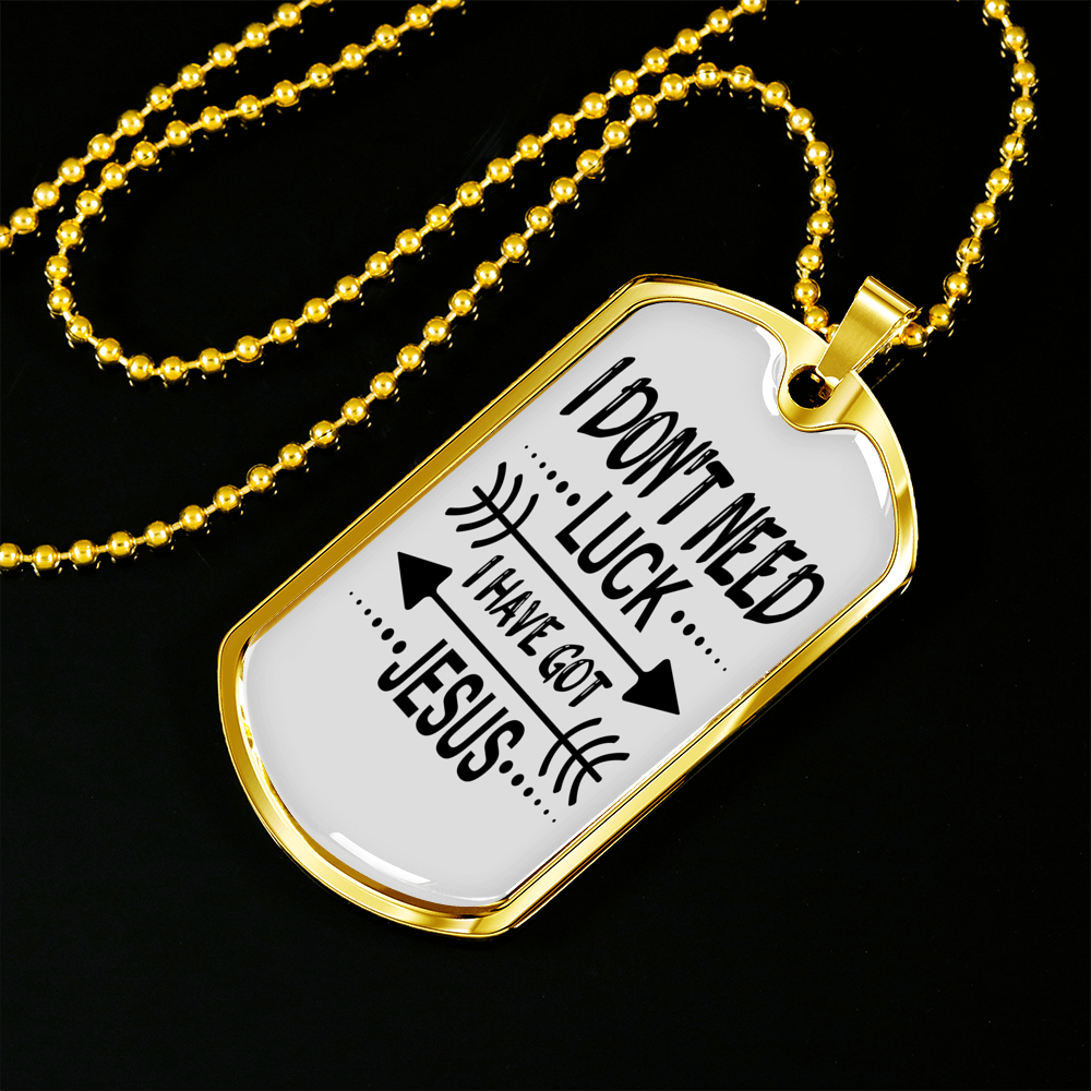 Don't Need Luck Necklace Stainless Steel or 18k Gold Dog Tag 24" Chain-Express Your Love Gifts