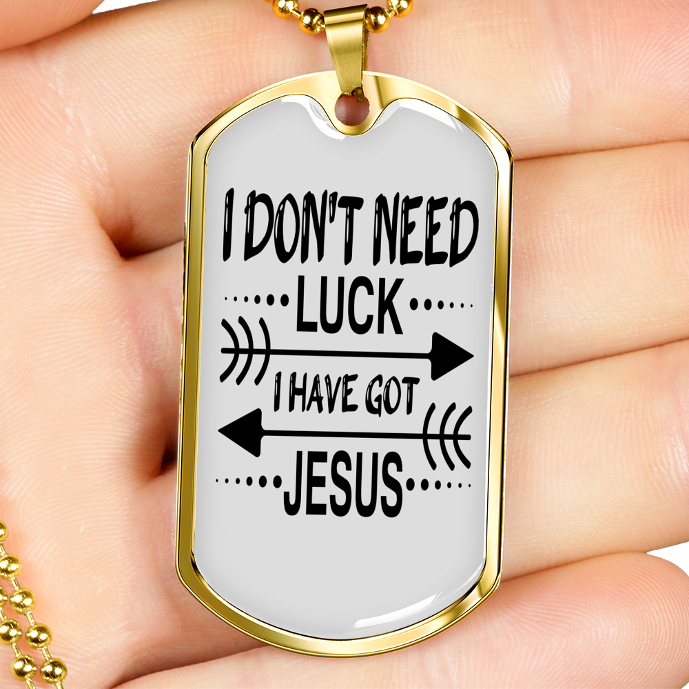 Don't Need Luck Necklace Stainless Steel or 18k Gold Dog Tag 24" Chain-Express Your Love Gifts