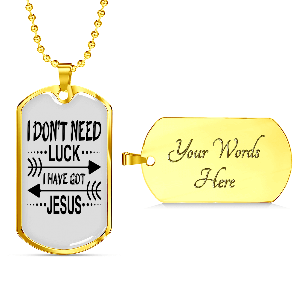 Don't Need Luck Necklace Stainless Steel or 18k Gold Dog Tag 24" Chain-Express Your Love Gifts