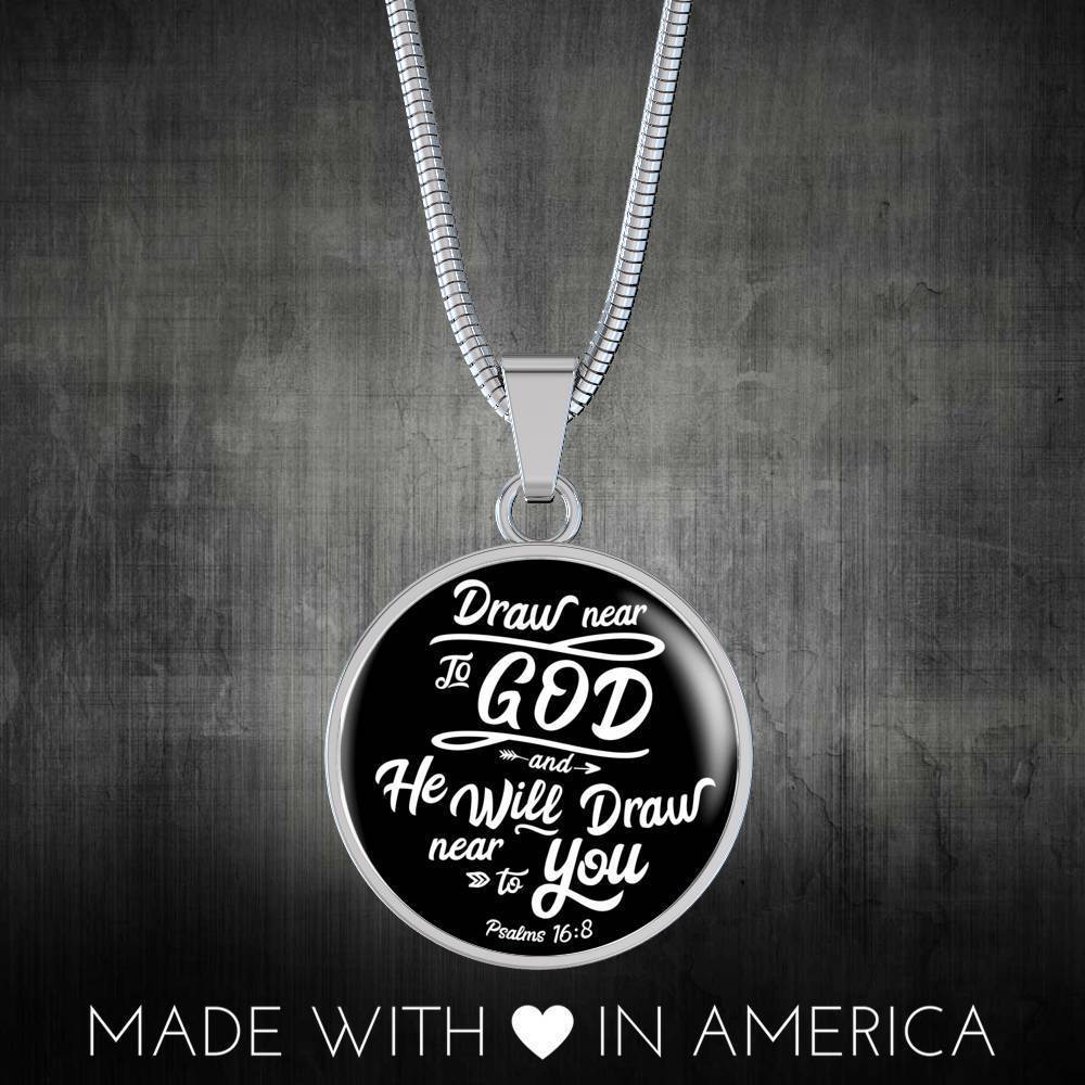 Draw Close to God Bible Verse Circle Necklace Stainless Steel or 18k Gold 18-22"