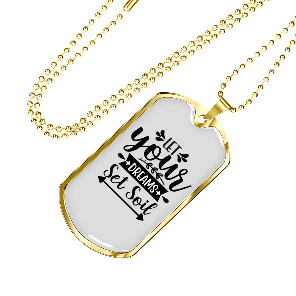 Dreams Set Soil Necklace Stainless Steel or 18k Gold Dog Tag 24" Chain-Express Your Love Gifts