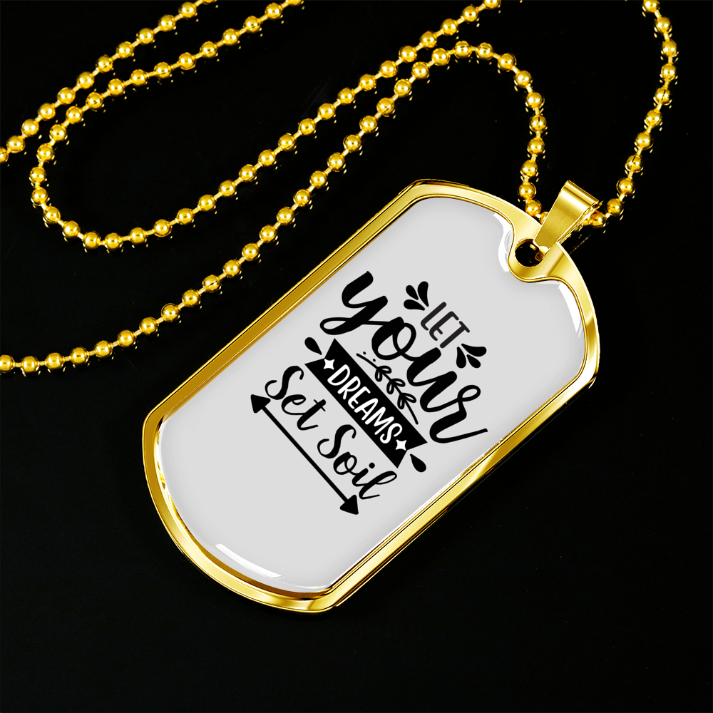 Dreams Set Soil Necklace Stainless Steel or 18k Gold Dog Tag 24" Chain-Express Your Love Gifts