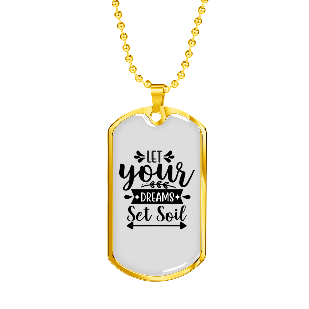 Dreams Set Soil Necklace Stainless Steel or 18k Gold Dog Tag 24" Chain-Express Your Love Gifts