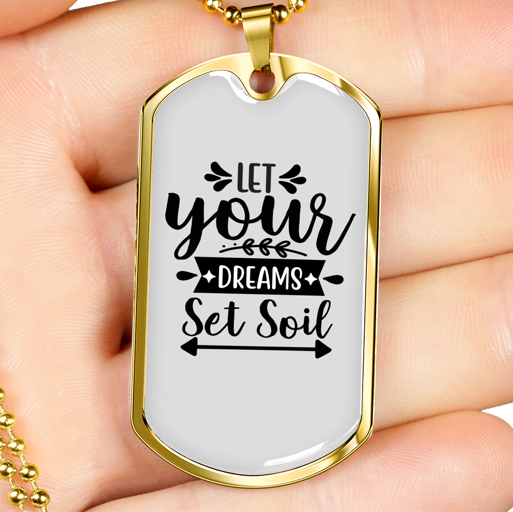 Dreams Set Soil Necklace Stainless Steel or 18k Gold Dog Tag 24" Chain-Express Your Love Gifts