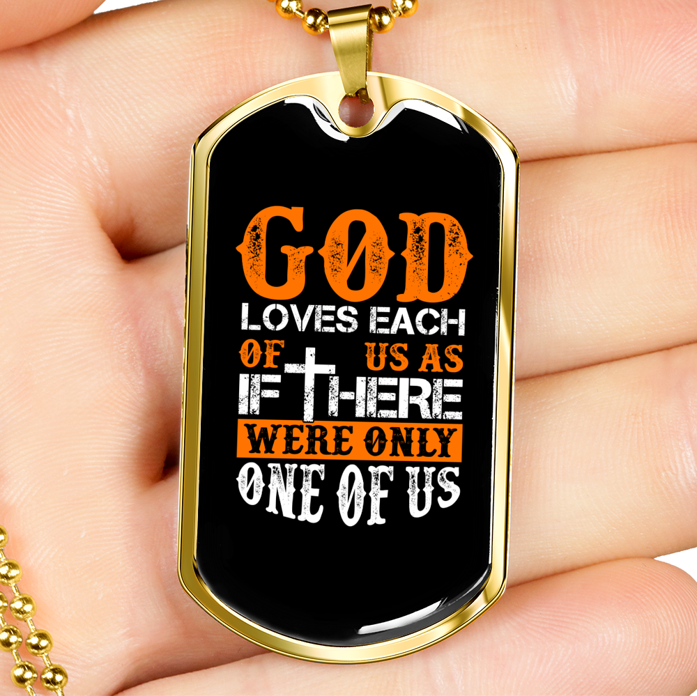 Each Of Us God Loves Necklace Stainless Steel or 18k Gold Dog Tag 24" Chain-Express Your Love Gifts