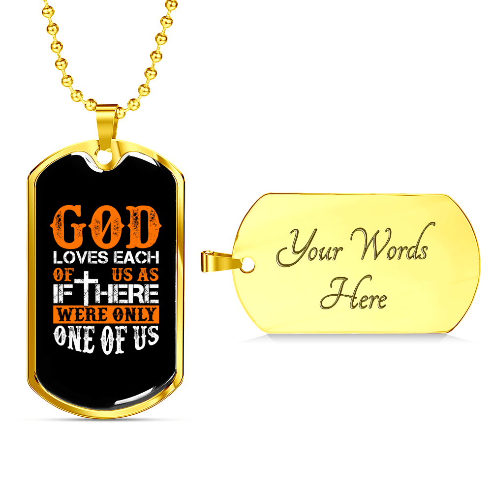 Each Of Us God Loves Necklace Stainless Steel or 18k Gold Dog Tag 24" Chain-Express Your Love Gifts