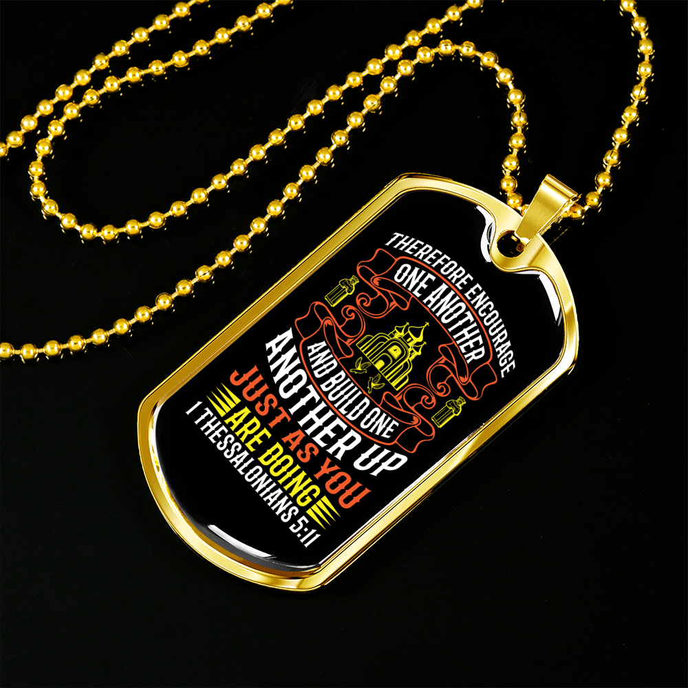 Encourage One Another 1 Thessalonians 5:11 Necklace Stainless Steel or 18k Gold Dog Tag 24" Chain-Express Your Love Gifts