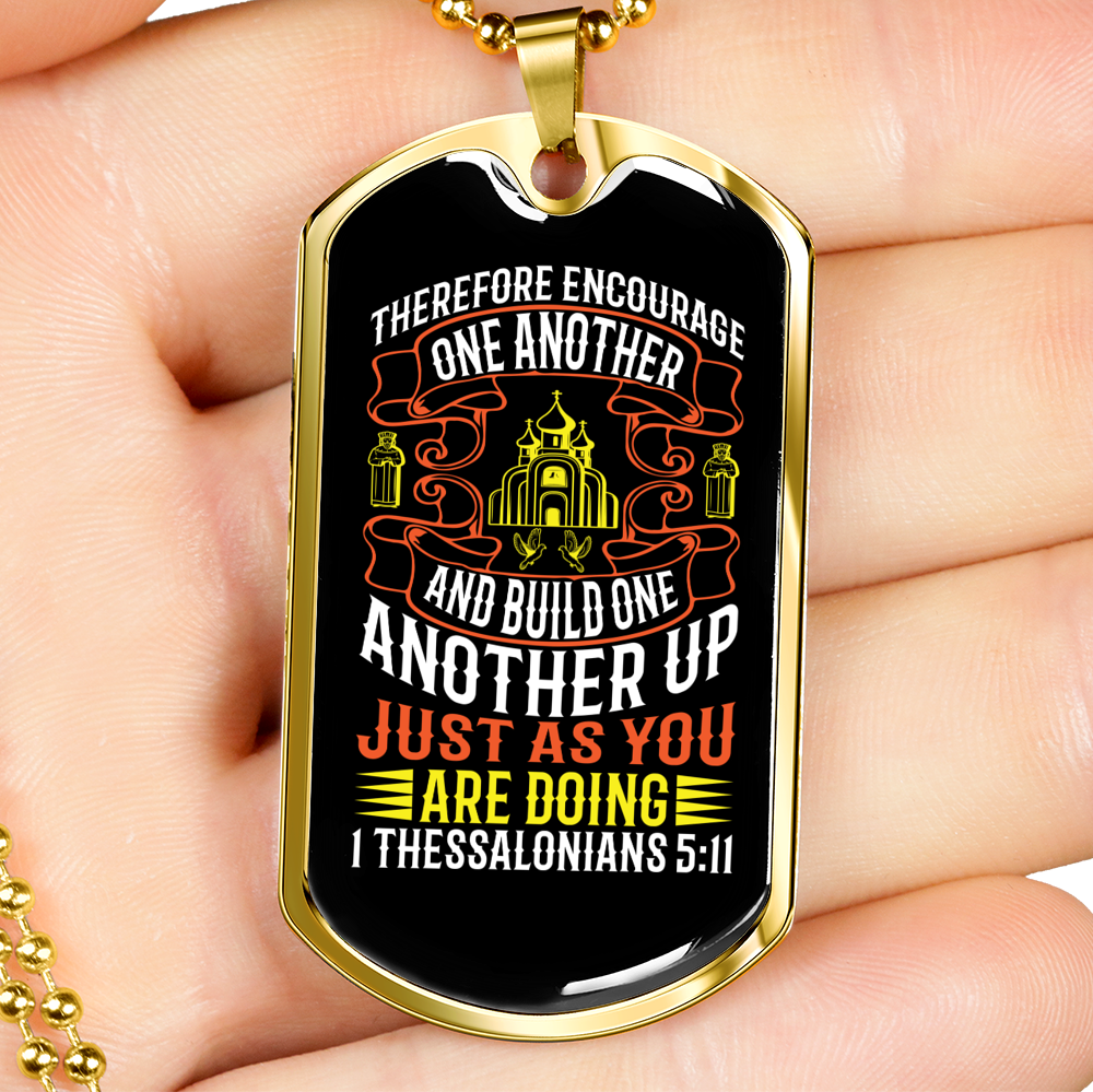 Encourage One Another 1 Thessalonians 5:11 Necklace Stainless Steel or 18k Gold Dog Tag 24" Chain-Express Your Love Gifts