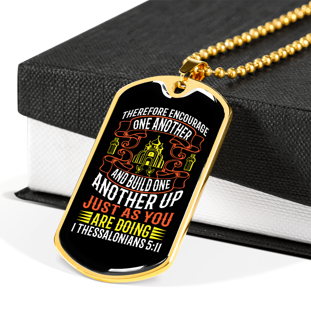 Encourage One Another 1 Thessalonians 5:11 Necklace Stainless Steel or 18k Gold Dog Tag 24" Chain-Express Your Love Gifts