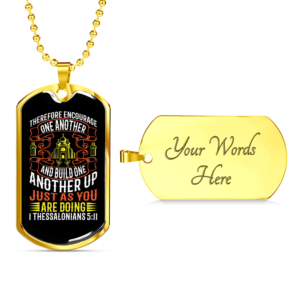 Encourage One Another 1 Thessalonians 5:11 Necklace Stainless Steel or 18k Gold Dog Tag 24" Chain-Express Your Love Gifts