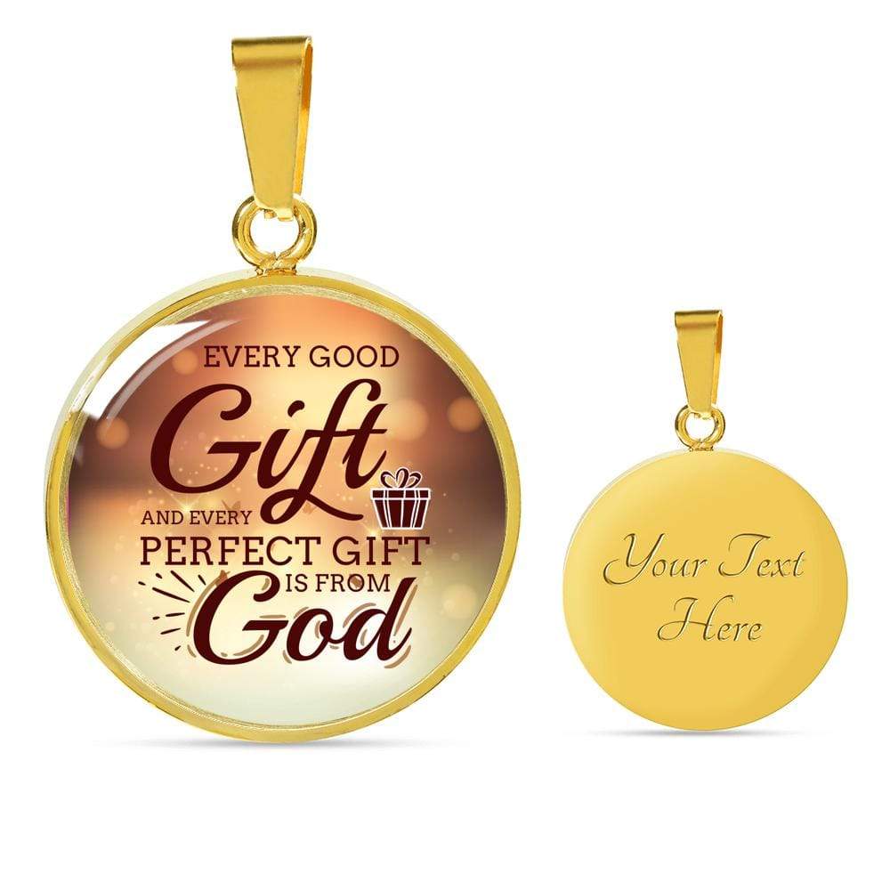 James 1:17 Perfect Gift Circle Necklace Stainless Steel or 18k Gold 18-22" - Express Your Love Gifts