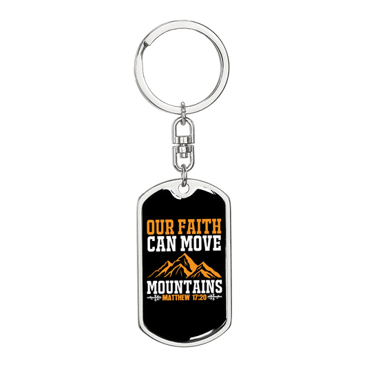 Faith Can Move Mountains Matthew 17:20 Keychain Stainless Steel or 18k Gold Dog Tag Keyring-Express Your Love Gifts