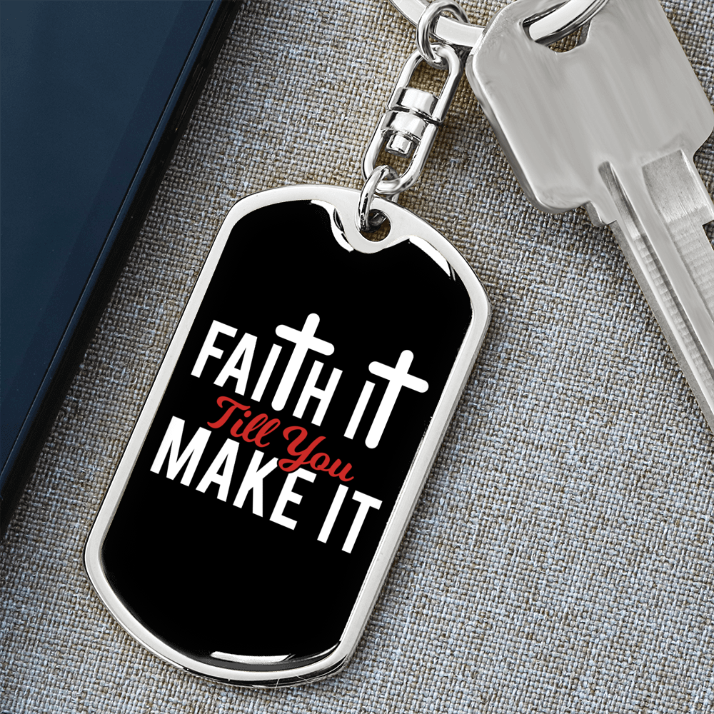 Faith It Keychain Stainless Steel or 18k Gold Dog Tag Keyring-Express Your Love Gifts