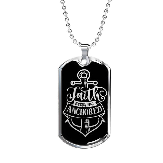 Faith Keeps Me Anchored Dog Tag Necklace Stainless Steel or 18k Gold Dog Tag 24" Chain-Express Your Love Gifts