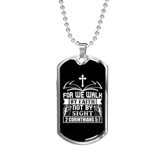 Faith Not By Sight 2 Corinthians 5:7 Necklace Stainless Steel or 18k Gold Dog Tag 24-Express Your Love Gifts