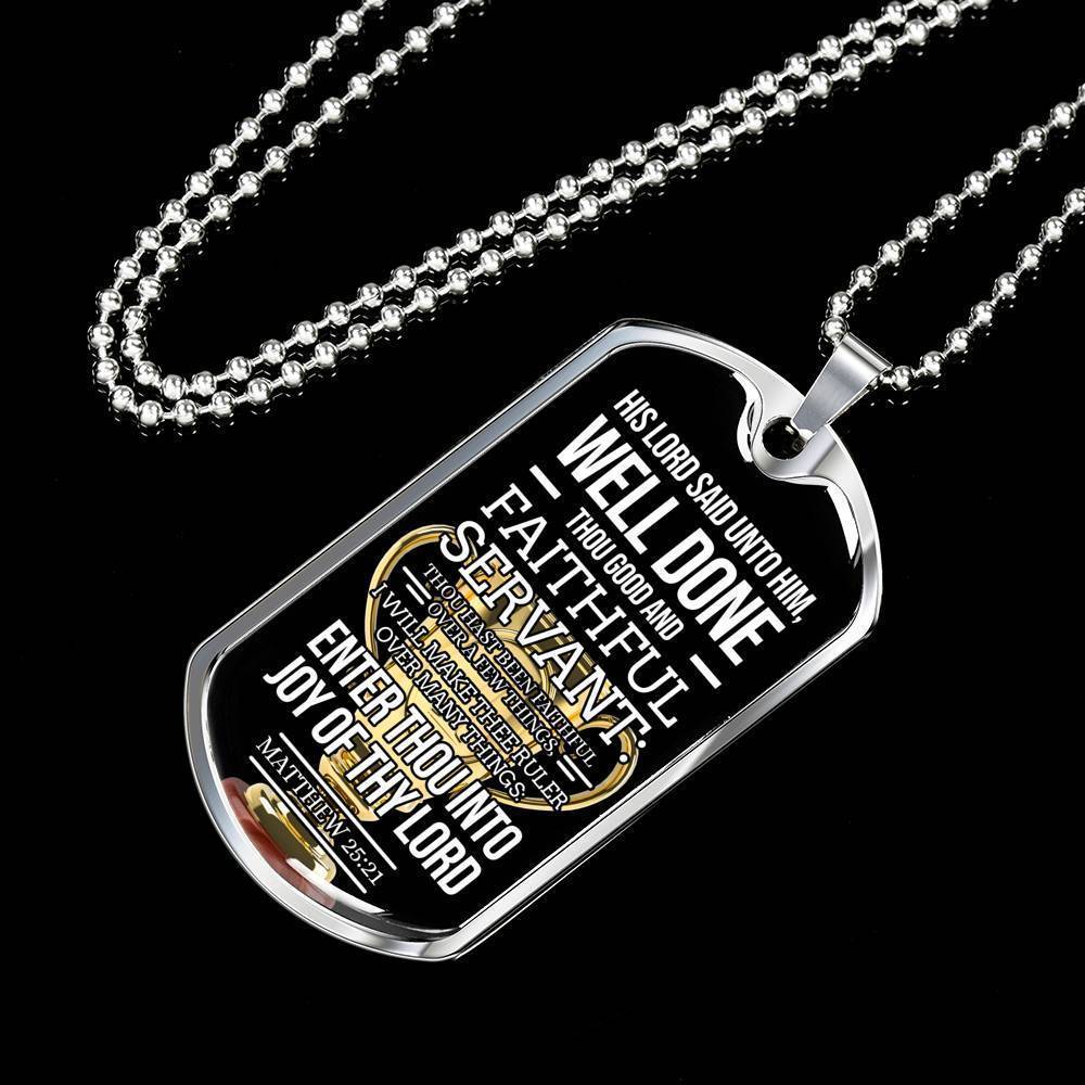 Faithful Servant Matthew 25:21 Stainless Steel or 18k Gold Dog Tag Necklace 24" Chain-Express Your Love Gifts