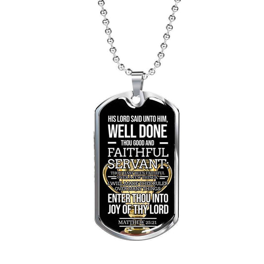 Good and Faithful Servant Inspirational Bible Verse Stainless Steel or 18k Gold Dog Tag Necklace w 24" Chain