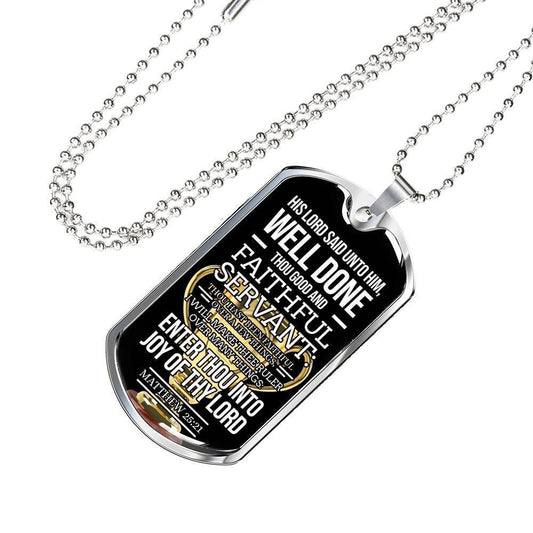 Good and Faithful Servant Inspirational Bible Verse Stainless Steel or 18k Gold Dog Tag Necklace w 24" Chain