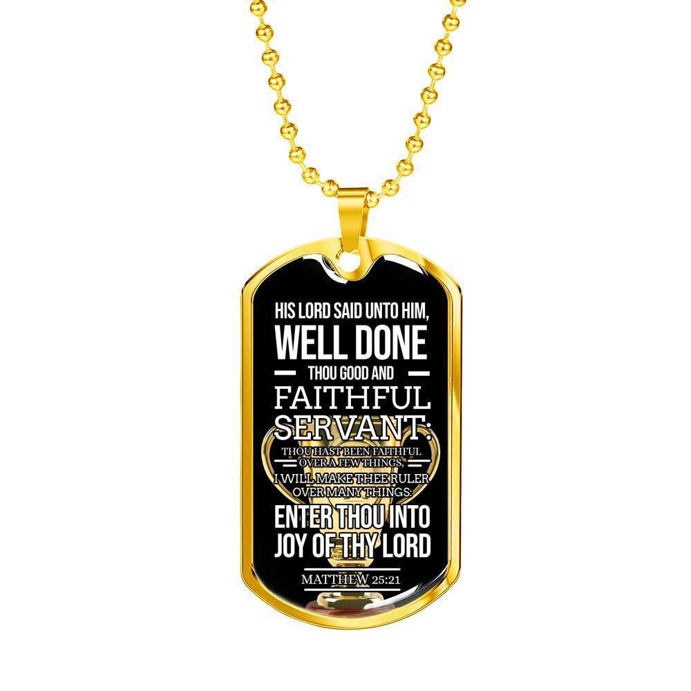 Faithful Servant Matthew 25:21 Stainless Steel or 18k Gold Dog Tag Necklace 24" Chain-Express Your Love Gifts
