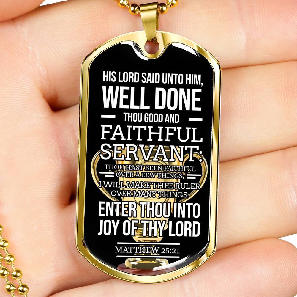 Faithful Servant Matthew 25:21 Stainless Steel or 18k Gold Dog Tag Necklace 24" Chain-Express Your Love Gifts