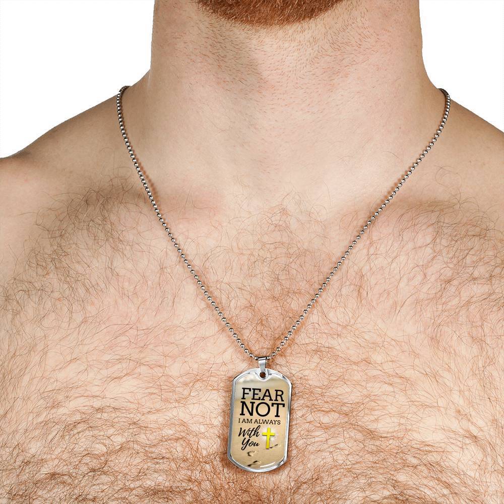 Fear Not God Is With You Isaiah 41:10 Stainless Steel or 18k Gold Dog Tag 24" Chain-Express Your Love Gifts