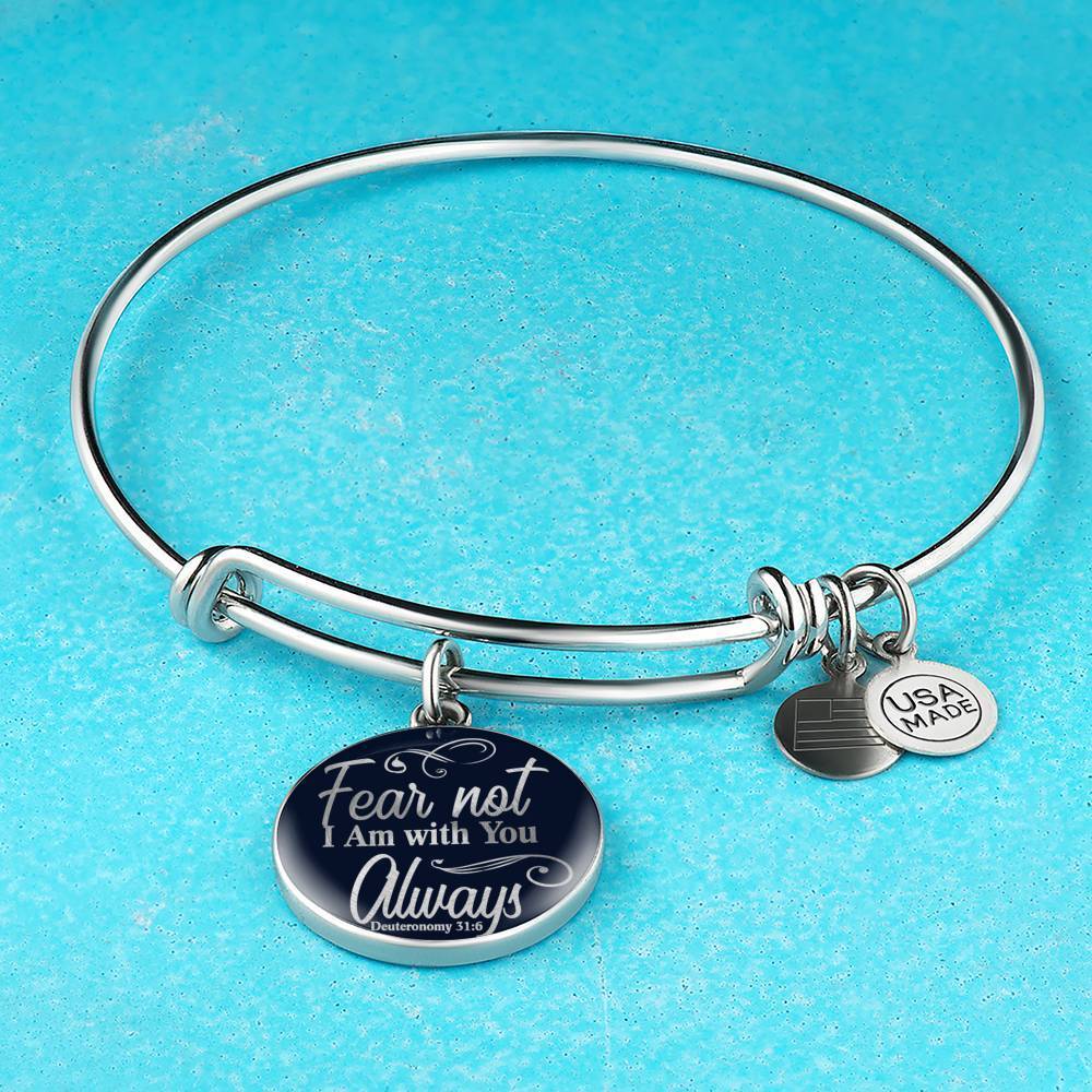 Fear Not I Am With You Deuteronomy 31:6 Stainless Steel or 18k Gold Circle Bangle Bracelet - Express Your Love Gifts