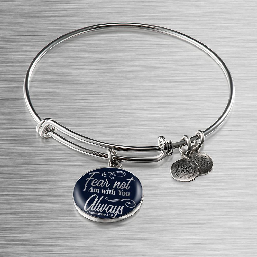 Fear Not I Am With You Deuteronomy 31:6 Stainless Steel or 18k Gold Circle Bangle Bracelet - Express Your Love Gifts