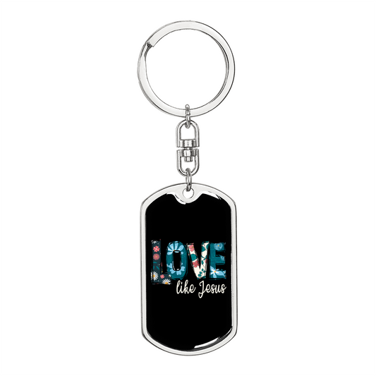 Floral Love Like Jesus Keychain Stainless Steel or 18k Gold Dog Tag Keyring-Express Your Love Gifts
